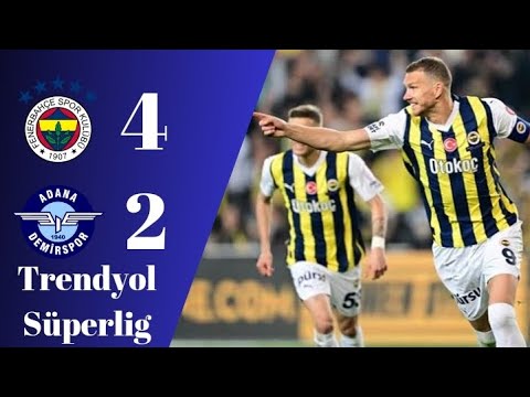 Fenerbahçe - Adana Demirspor Maç Özeti