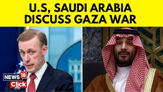 Israel Vs Gaza | US National Security Adviser And Saudi Arabia Prince Hold Security Deal Talk | G18V