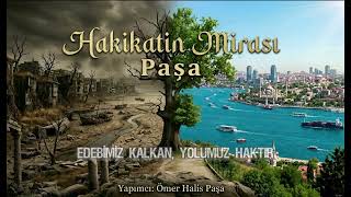 Paşa - Hakikatin Mirası