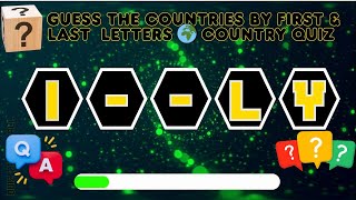 Guess The Countries By First & last  Letters 🌍 Country Quiz #2