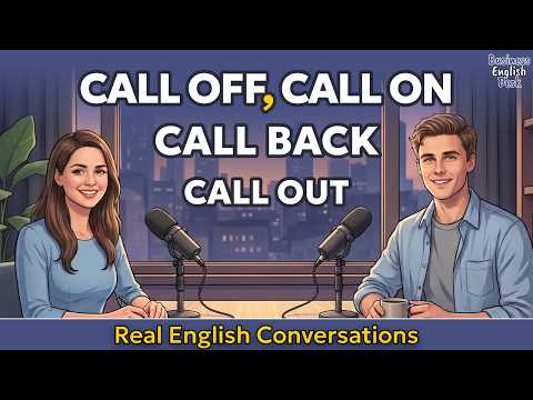 How To Use Call Off Call Back Call Out Call On in Real English Conversation English Podcast