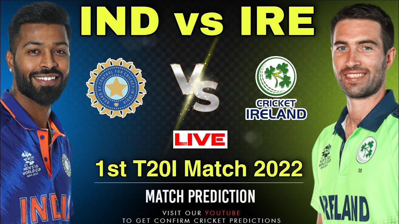 IND vs IRE 1st T20I 2022 - Both Teams Playing11 & Dream11| India vs Ireland Match Prediction | LIVE