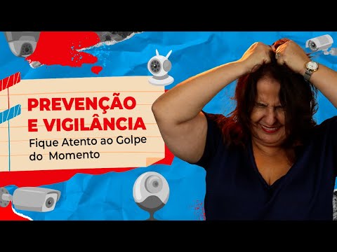 Prevenção e Vigilância Fique Atento ao Golpe do Momento | Revicont