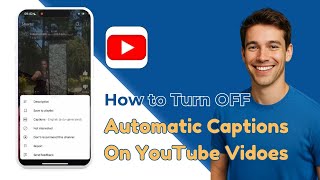 How To Turn Off Automatic Captions On YouTube (Subtitles)