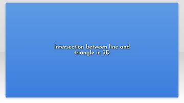 Intersection between line and triangle in 3D