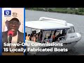 Gov Sanwo-Olu Commissions 15 Locally Fabricated Boats