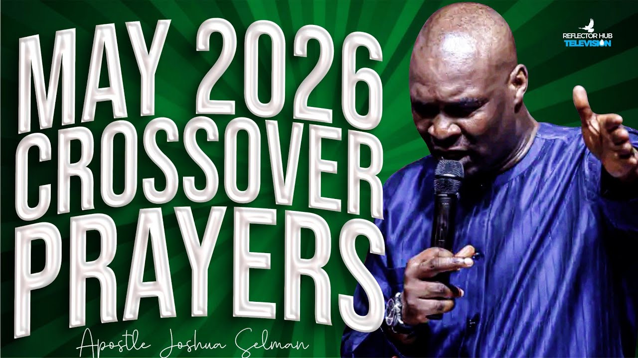 ⁣(12:00am) Cross-Over To May 2026 With This Powerful Prayers - Apostle Joshua Selman