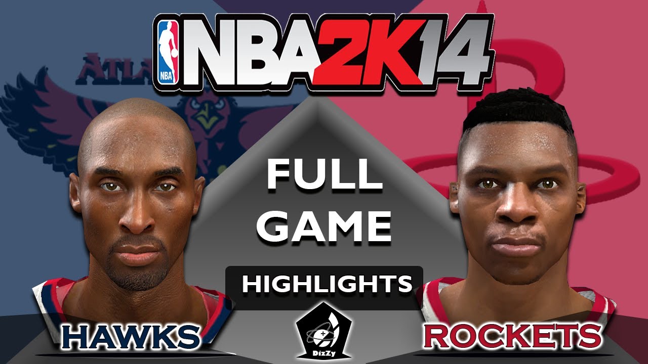 HOUSTON ROCKETS VS ATLANTA HAWKS (EPIC COMEBACK WIN!) [NBA 2K14 ...