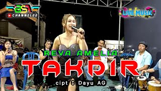TAKDIR - REVA AMELIA ( LIVE MUSIC DANGDUT )
