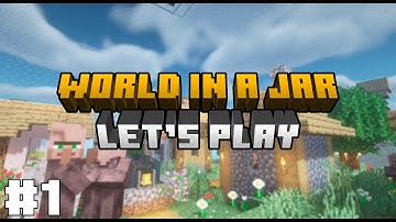 Minecraft | World in a Jar | Let