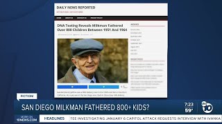 Fact Or Fiction San Diego Milkman Fathered 800 Kids?