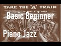 Jazz Piano College | A Train | basic theory, chords, improv, bass line,