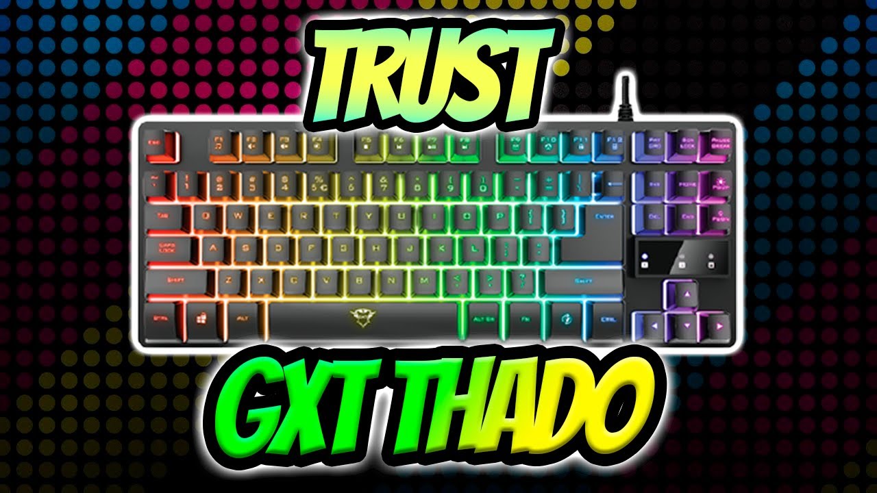 Trust GXT 833 THADO | ESPAÑOL 2021💎 Teclado empezar | - YouTube para el BARATO