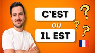 🤔 Comment utiliser correctement C'EST et IL EST en français ?