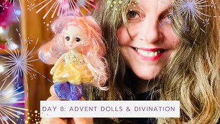 Day 8: Advent Dolls & Divination December 2023