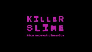 Killer Slime 2022 Short Film