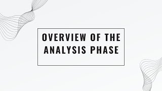 Overview Of The Analysis Phase