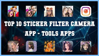Top 10 Sticker Filter Camera App Android App screenshot 3