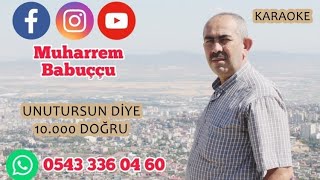 UNUTURSUN  DİYE KARAOKE  2022 MUHARREM BABUÇÇU Resimi