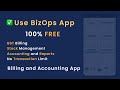 Use BizOps App — 100% FREE billing app | GST billing, accounting, stock, reports