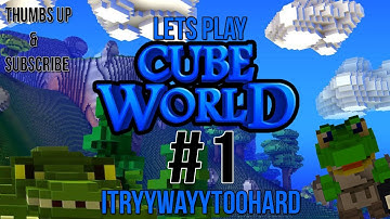 Cube World Lets Play | Early Leveling | Part 1