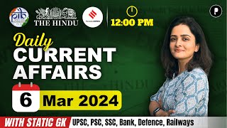 6 March Current Affairs 2024 | Daily Current Affairs | Current Affairs Today