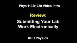 Phys 1102-1220 Review Submitting Your Work Electronically