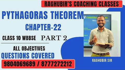 2.Pythagoras theorem |chapter 22 | part 2 | mathematics | wbbse | class 10 |by Raghubir bhaiya