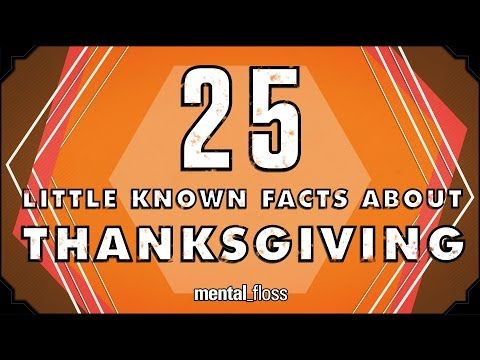 25 Little Known Facts About Thanksgiving - mental_floss on YouTube (Ep. 36)