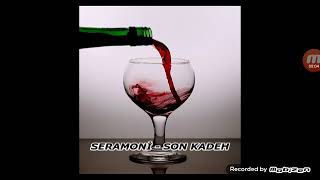 Seramoni̇ (Son Kadeh)💓