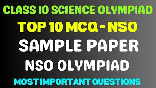 Best MCQ NSO Class 10 Science Olympiad | Class 10th Science - 2023 sample paper #class10science