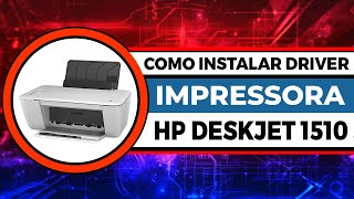 Como Instalar O Driver Da Hp Deskjet 1510