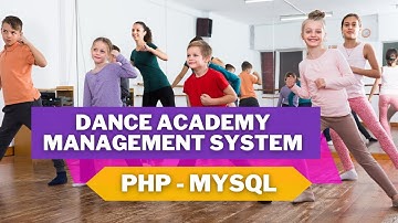 Dance Academy Management System - PHP & MySQL