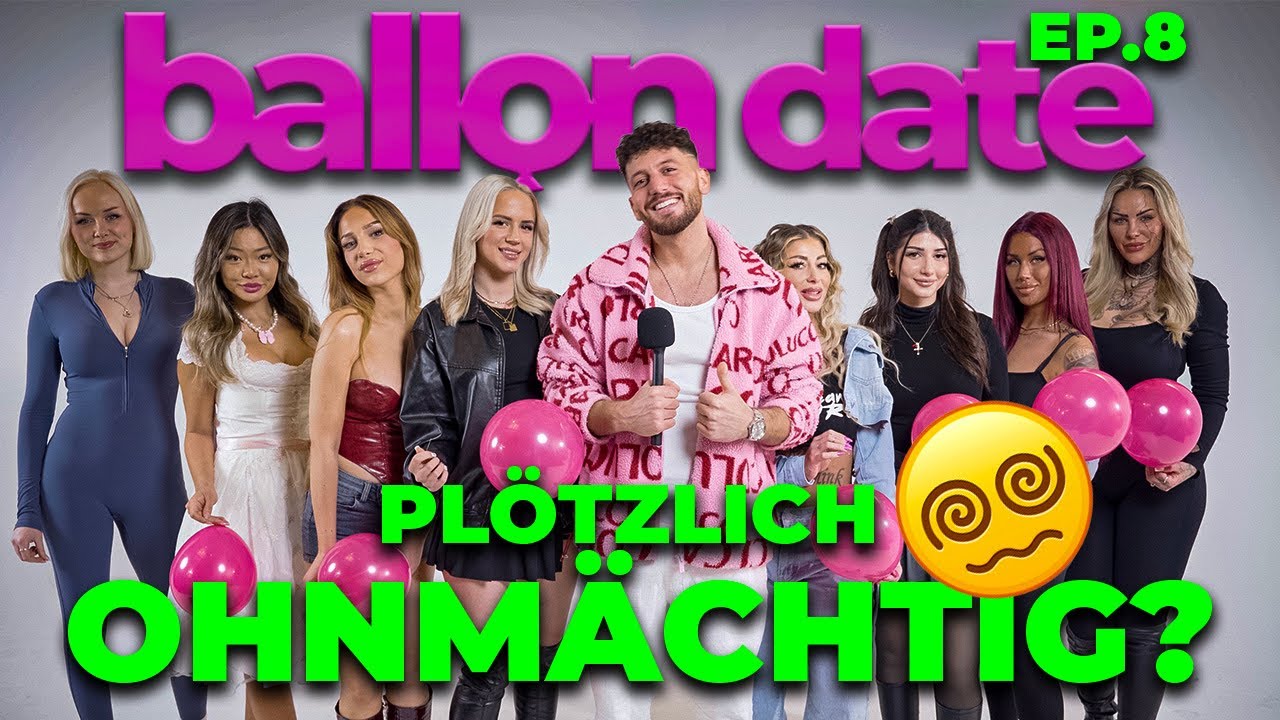 Folge 8: Ballon Date 🎈 - Sie wurde OHNMÄCHTIG 😱 | Momo Chahine