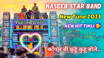Naseeb Star Band New Tune/ New Timli 2023-24 🎧❤️‍🔥💕