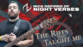 The Riffs That Taught Me Night Verses  Nick Depirro  Metal Injection