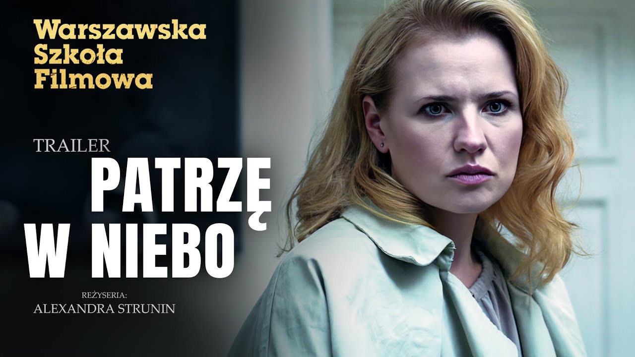 PATRZĘ W NIEBO (2025) | reż. Alexandra Strunin | TRAILER