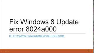 Fix Windows 8 Update error 8024a000