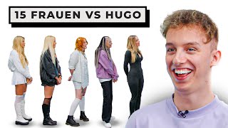 15 FRAUEN vs. @LetsHugo !