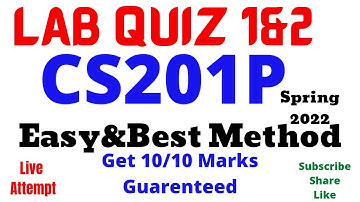 CS201P Lab Quiz 1&2 Spring 2022 cs201p lab quiz 1&2 cs201p quiz 1 2022 cs201p quiz 2022 cs201p quiz1