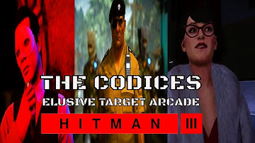 Hitman 3 The Codices Elusive Target Arcade Silent Assassin - Level 1-3 |