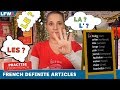 Practise your French DEFINITE ARTICLES - LE, LA, LES & L'