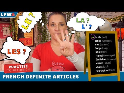 Practise your French DEFINITE ARTICLES - LE, LA, LES & L&rsquo;