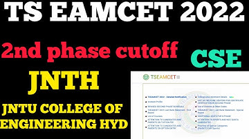 TS EAMCET 2ND PHASE CUTOFF 2022 JNTH JNTUH UNIVERSITY COLLEGE CSE CUTOFF 2022 #CSE #TSEAMCET