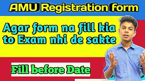 AMU Registration form for Session 2020-21 | AMU Continuation Form 2020 | Aligarh Muslim University