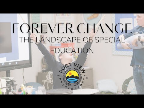 Forever Change The Landscape of Special Education at Port View Preparatory!