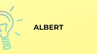 What is the meaning of the word ALBERT?