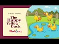 The happy yellow duck  jrkg  stories  primer a english jrkg