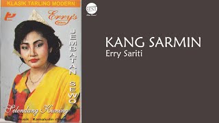 Erry Sariti - Kang Sarmin