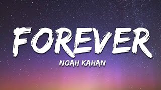 Noah Kahan - Forever (Lyrics)